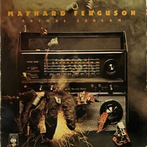 Maynard Ferguson - Primal Scream