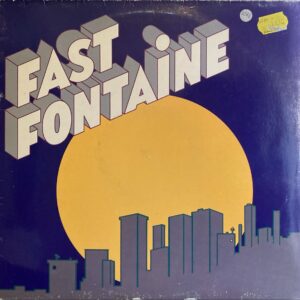 Fast Fontaine - Fast Fontaine