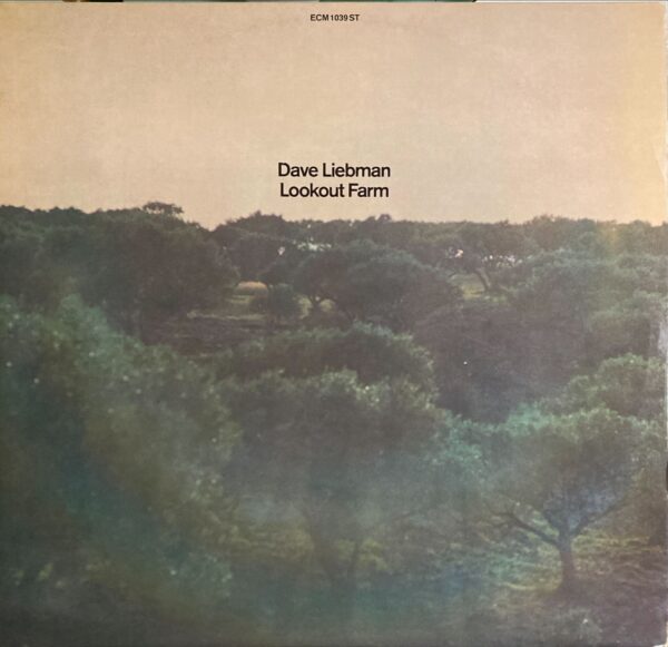 Dave Liebman - Lookout Farm