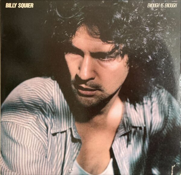 Billy Squier - Enough Is Enough