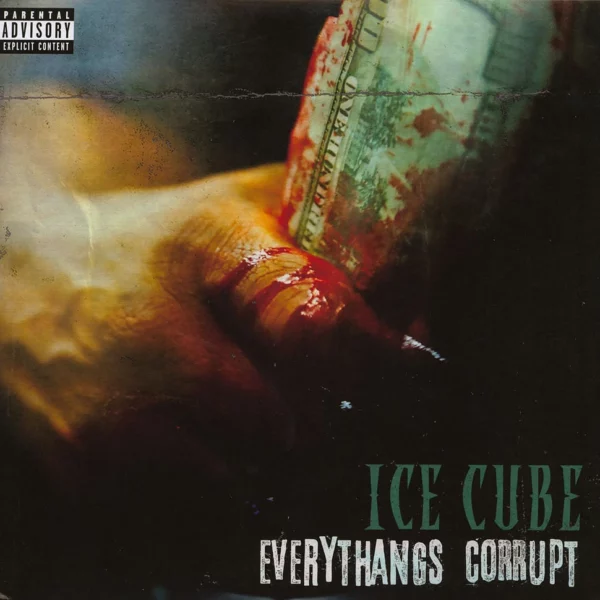 Ice Cube - Everythangs Corrupt