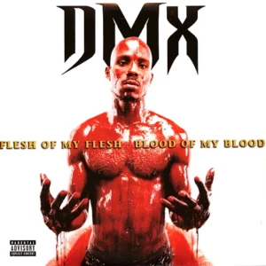 DMX - Flesh Of My Flesh, Blood Of My Blood