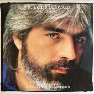 Michael McDonald - Sweet Freedom (The Best Of Michael McDonald)