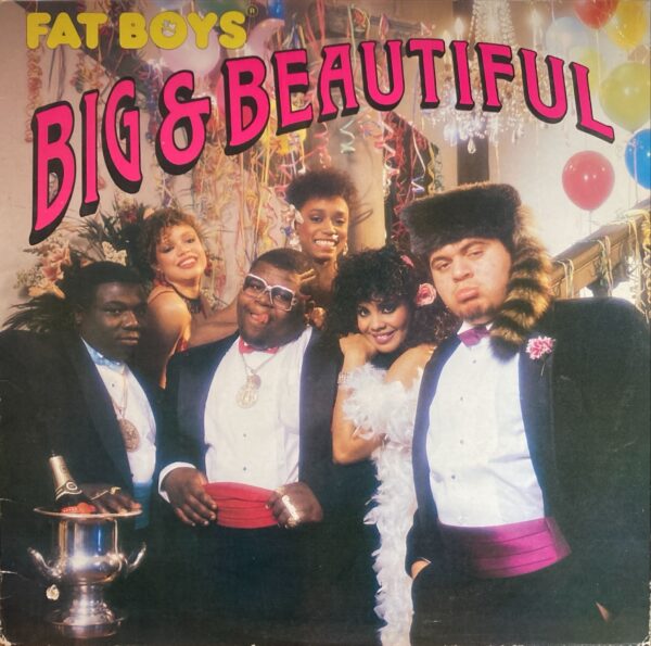 Fat Boys - Big & Beautiful