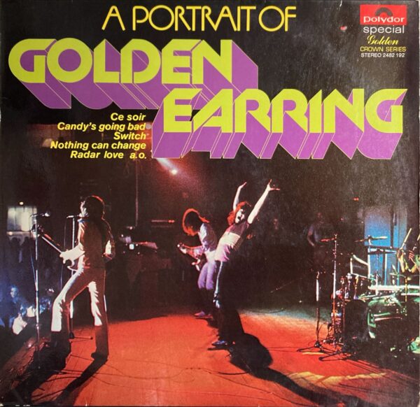 Golden Earring - A Portrait Of Golden Earring