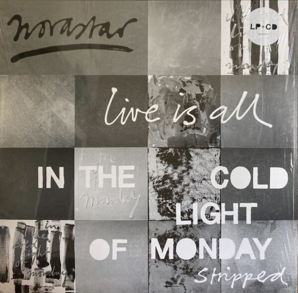 Novastar - Live Is All - In The Cold Light Of Monday - Stripped