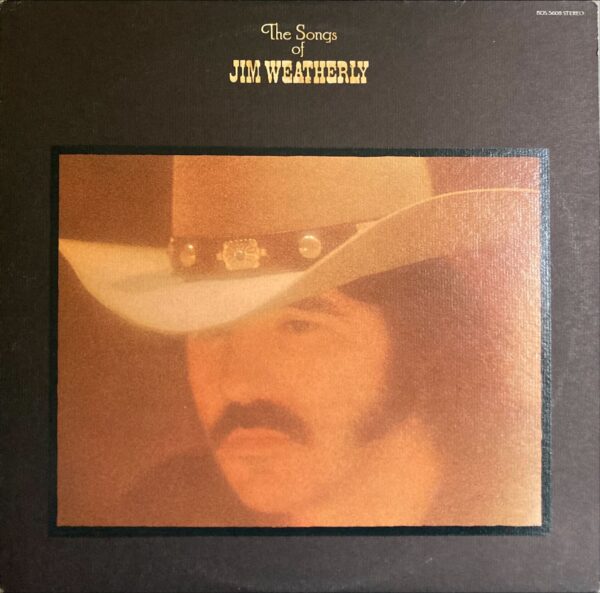 Jim Weatherly - Songs Of Jim Weatherly, The