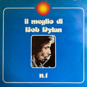 Bob Dylan - Il Meglio Di Bob Dylan N. 1