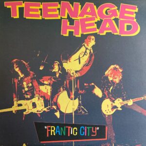 Teenage Head - Frantic City