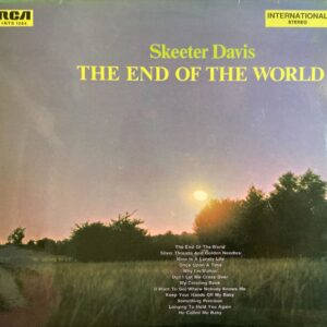 Skeeter Davis - End Of The World, The