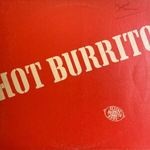 Flying Burrito Bros - Hot Burrito