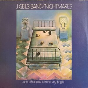 J. Geils Band - Nightmares ...And Other Tales From The Vinyl Jungle