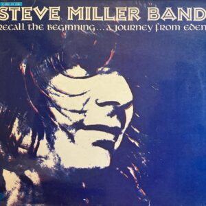 Steve Miller Band - Recall The Beginning ... A Journey From Eden