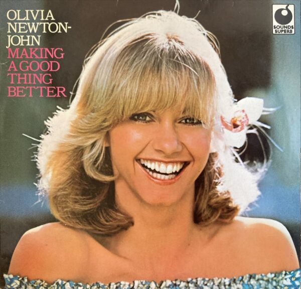 Olivia Newton-John - Making A Good Thing Better