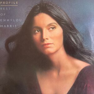 Emmylou Harris - Profile (Best Of Emmylou Harris)