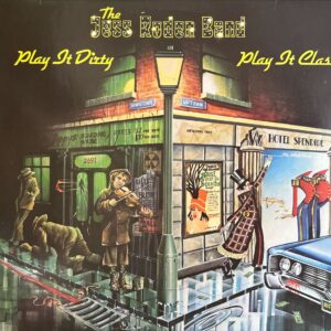 Jess Roden Band, The - Play It Dirty, Play It Class