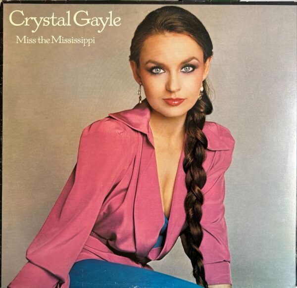 Crystal Gayle - Miss The Mississippi