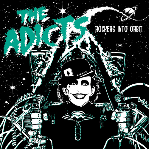 Adicts, The - Rockers Into Orbit