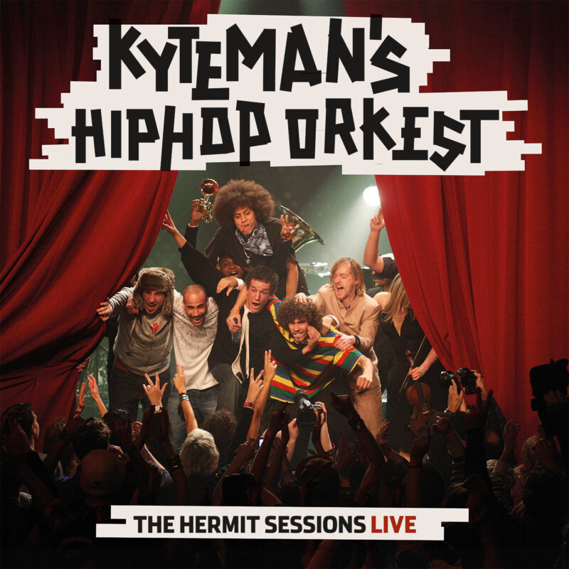 Kyteman's Hiphop Orkest - Hermit Sessions Live