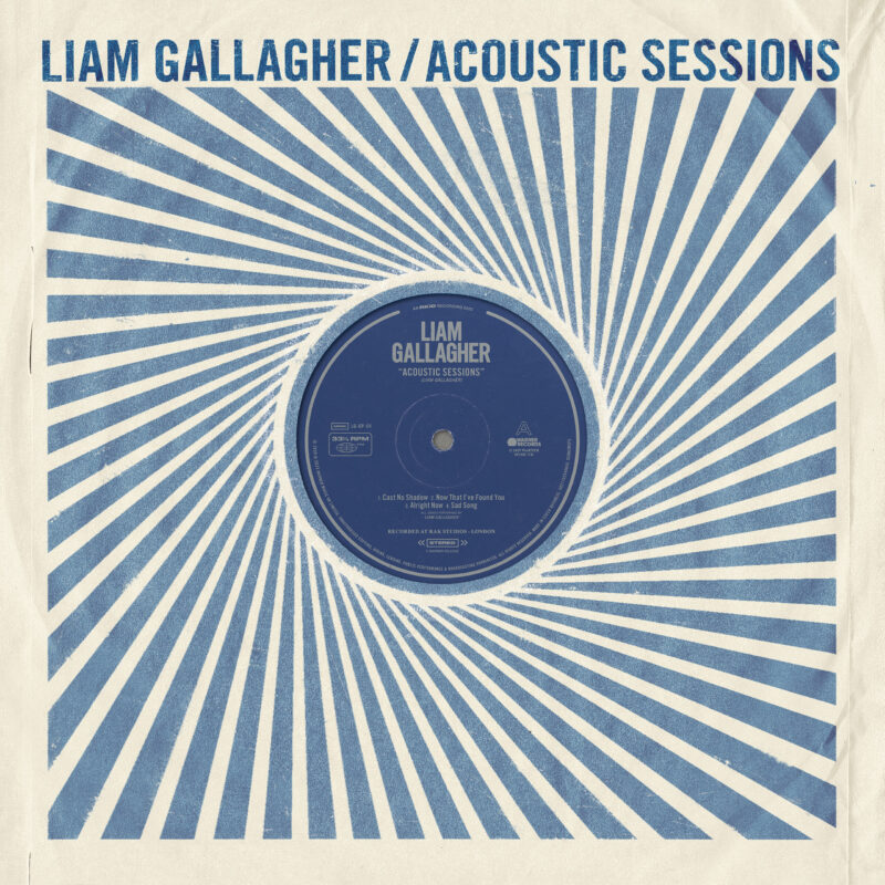 Liam Gallagher - Acoustic Sessions