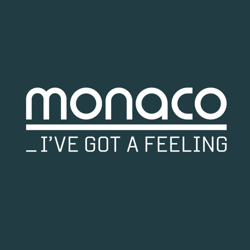 Monaco - I've Got A Feeling